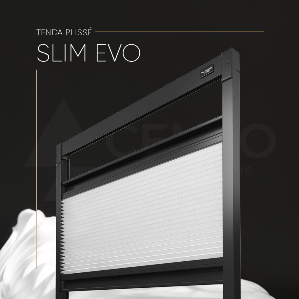Plissè Slim Evo